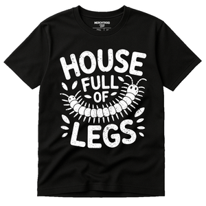 Black Centipede T Shirt - "House Full of Legs" graphic tee with white print, flat lay product photo