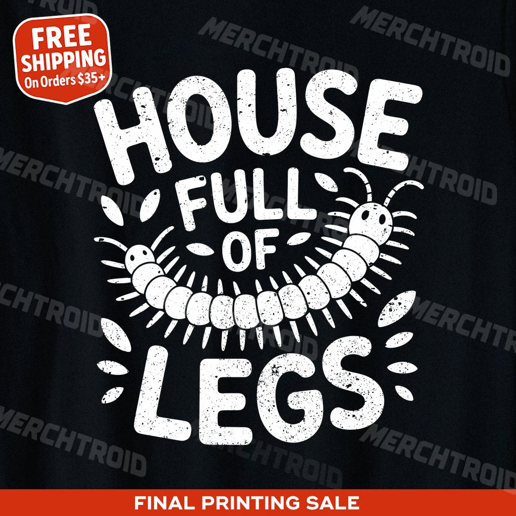 "House Full of Legs" centipede t shirt - product photo 10