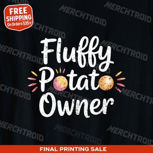 "Fluffy Potato Owner" cats t shirt - product photo 10