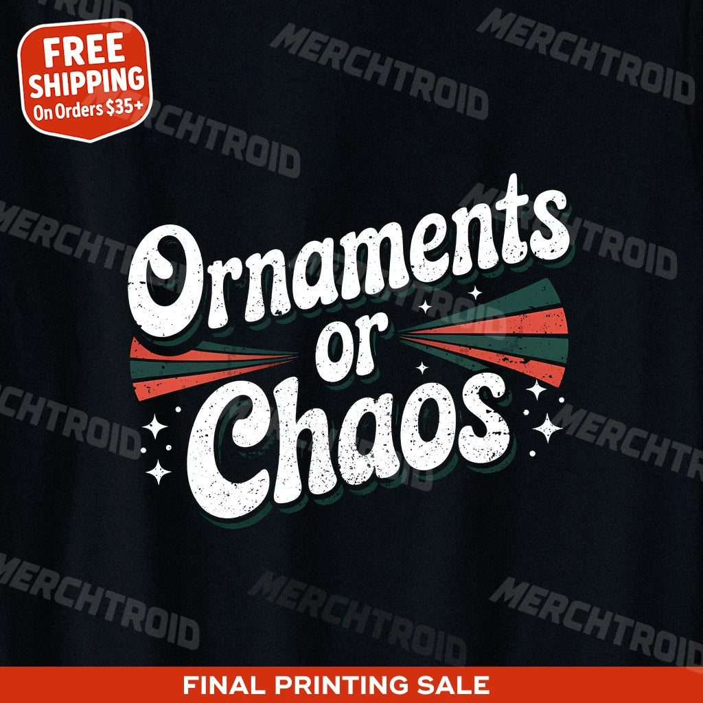 "Ornaments Or Chaos" black mens christmas shirts, photographed as christmas gifts for fiance