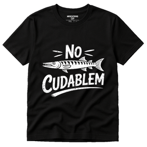 Black Barracuda T Shirt - "No Cudablem" graphic tee with white print, flat lay product photo