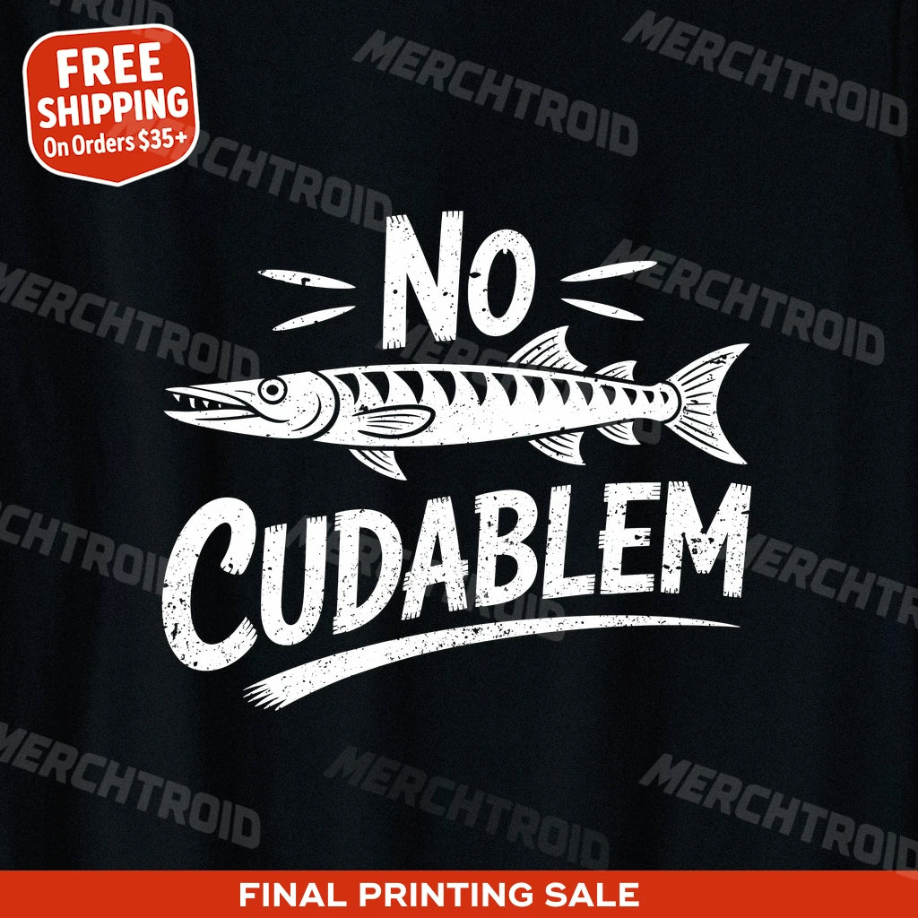 "No Cudablem" barracuda t shirt - product photo 10