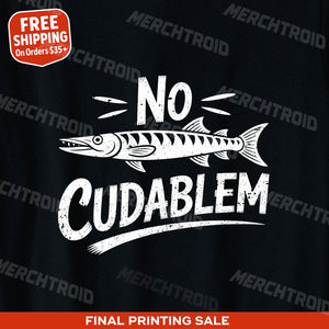 "No Cudablem" barracuda t shirt - product photo 10