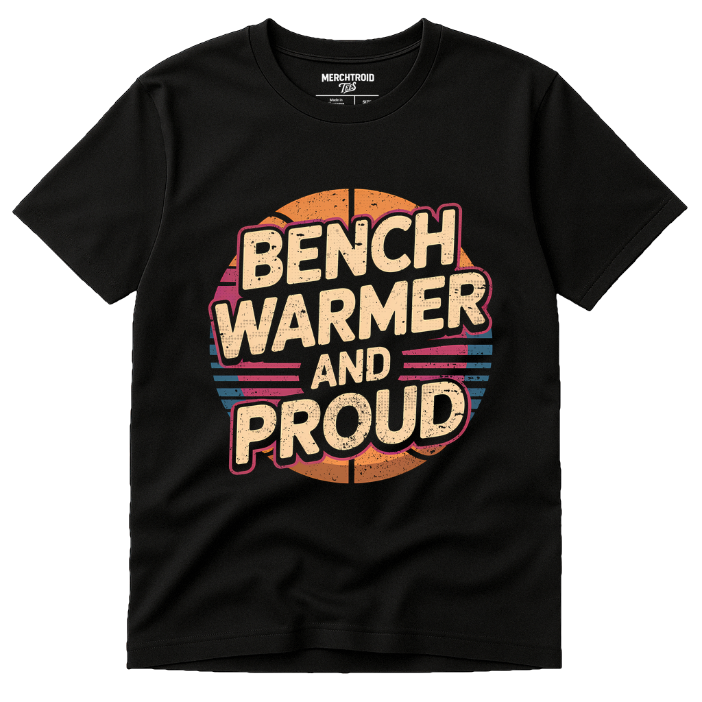 Black Basketball T Shirt - "Bench Warmer and Proud" graphic tee with beige print, flat lay product photo