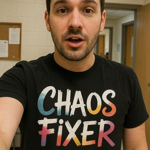 "Chaos Fixer" black social worker t shirt - also one of the best gifts for social workers