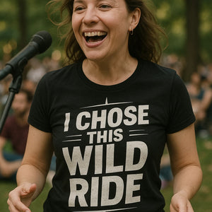 "I Chose This Wild Ride" black relationships shirts - a birthday gift for relationships lover