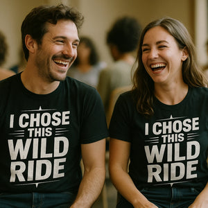 Person wearing the black relationships shirts graphic tee - "I Chose This Wild Ride" design