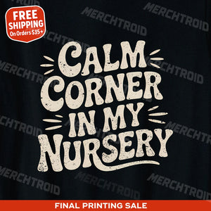 "Calm Corner in My Nursery" new parents shirts - product photo 9