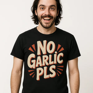 Close-up of the "No Garlic Pls" beige print on a premium Bella+Canvas black vampire shirts