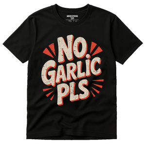Black Vampire Shirts - "No Garlic Pls" graphic tee with beige print, flat lay product photo