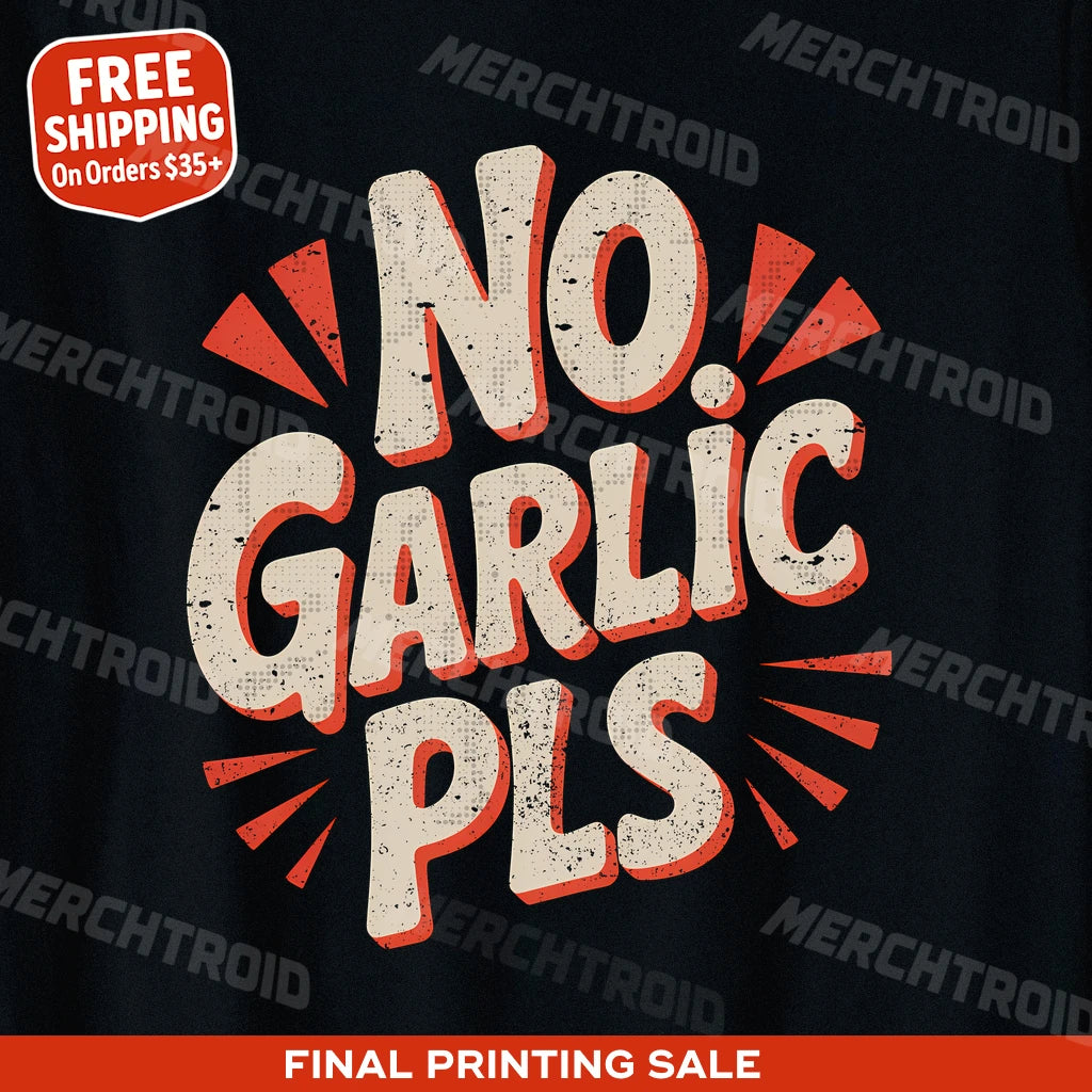 "No Garlic Pls" vampire shirts - product photo 10
