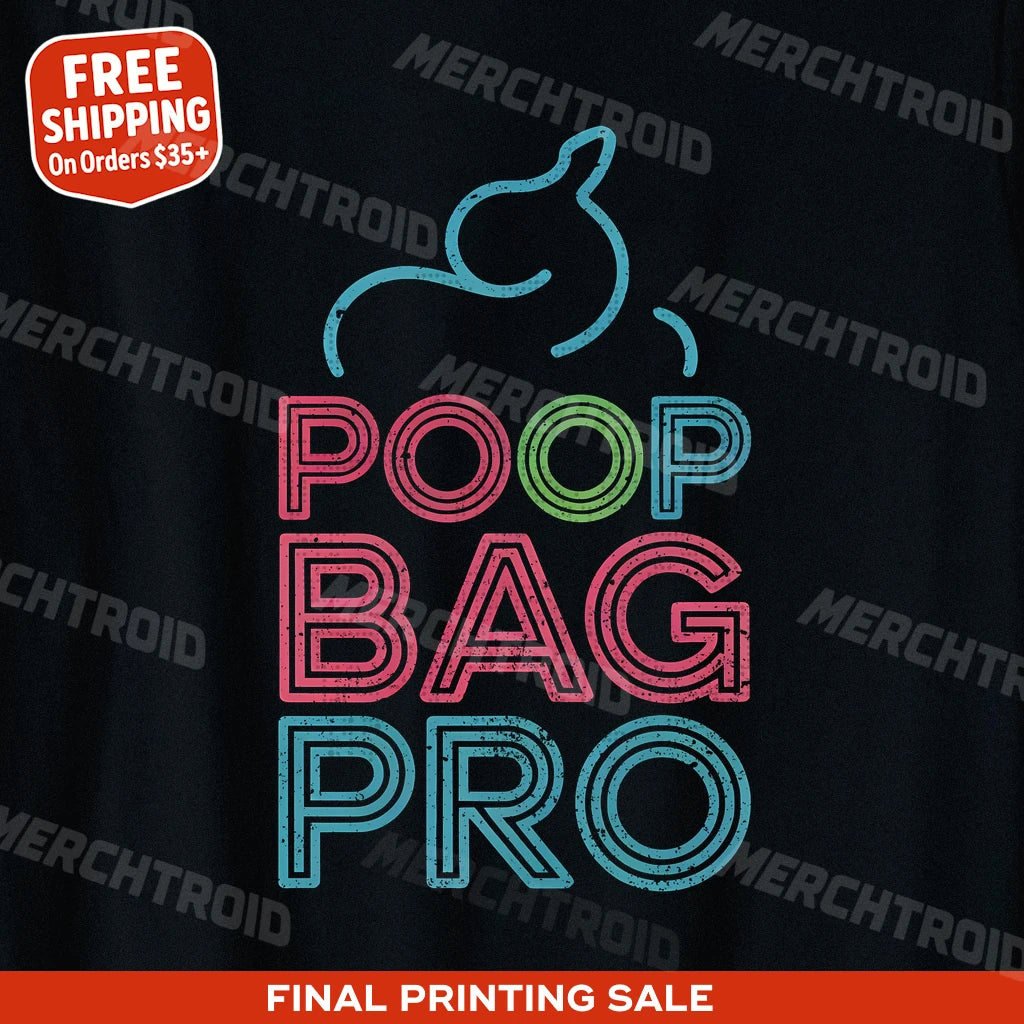 "Poop Bag Pro" dog lovers t shirt - product photo 9