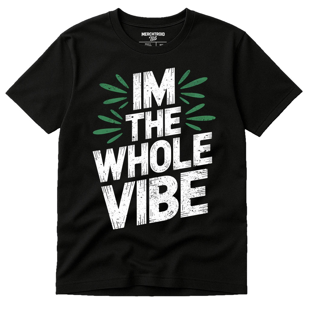 Black Growth Mindset T Shirt - "Im the Whole Vibe" graphic tee with white print, flat lay product photo