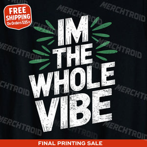 "Im the Whole Vibe" growth mindset t shirt - product photo 9