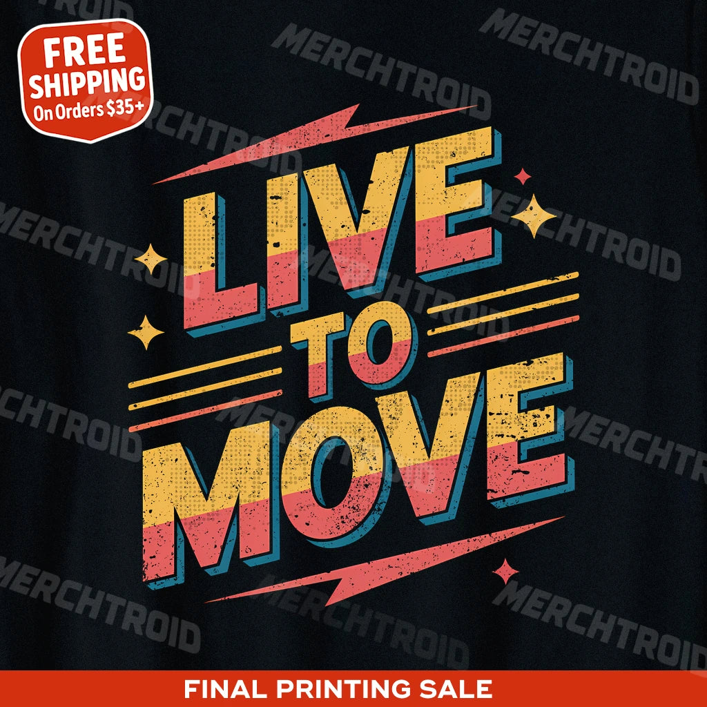 "Live To Move" dancing t shirt - product photo 10