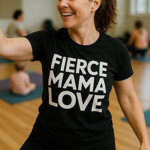 "Fierce Mama Love" black mum life t shirt - a birthday gift for mom life lover