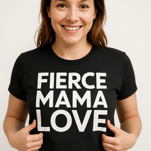 Close-up of the "Fierce Mama Love" white print on a premium Bella+Canvas black mum life t shirt