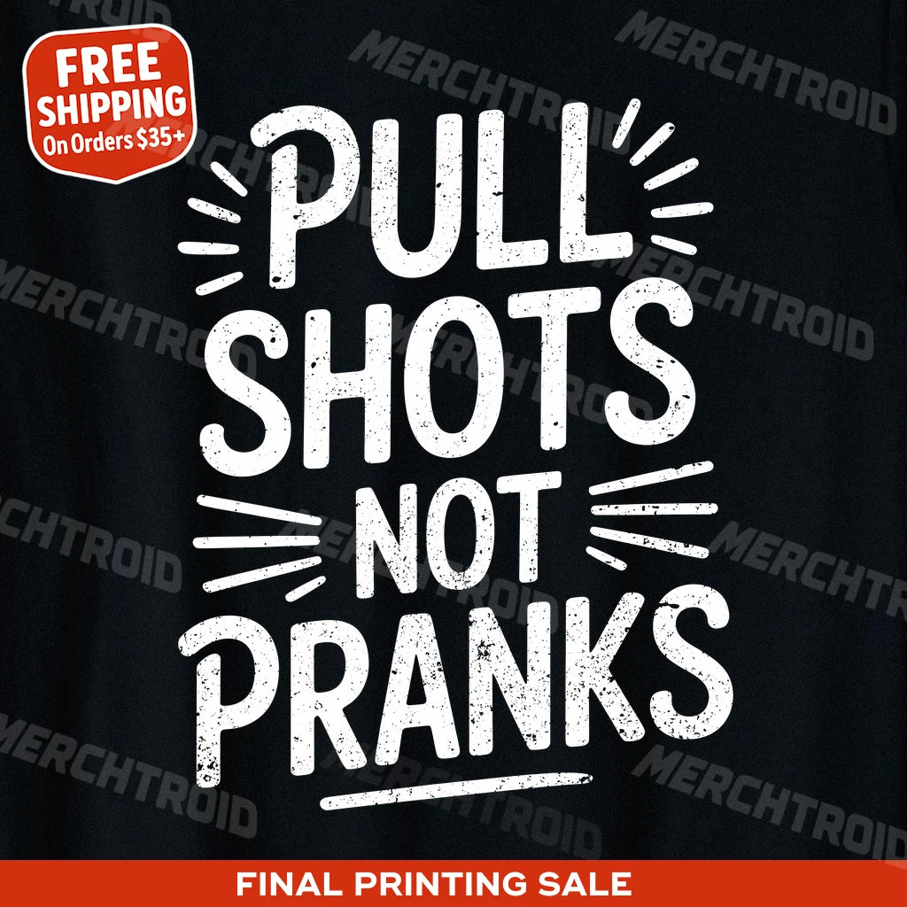 "Pull Shots Not Pranks" espresso t shirt - product photo 10