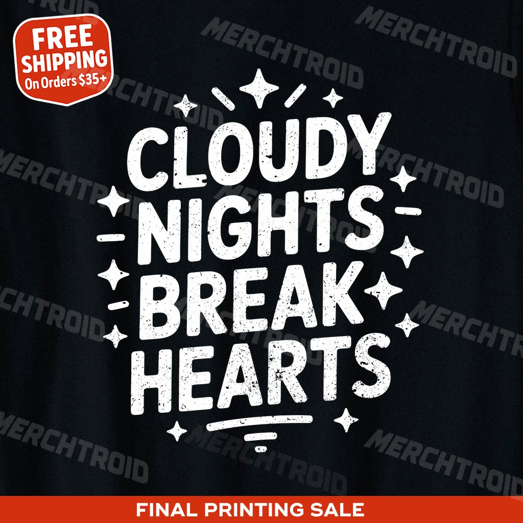 "Cloudy Nights Break Hearts" stargazing t shirt - product photo 9