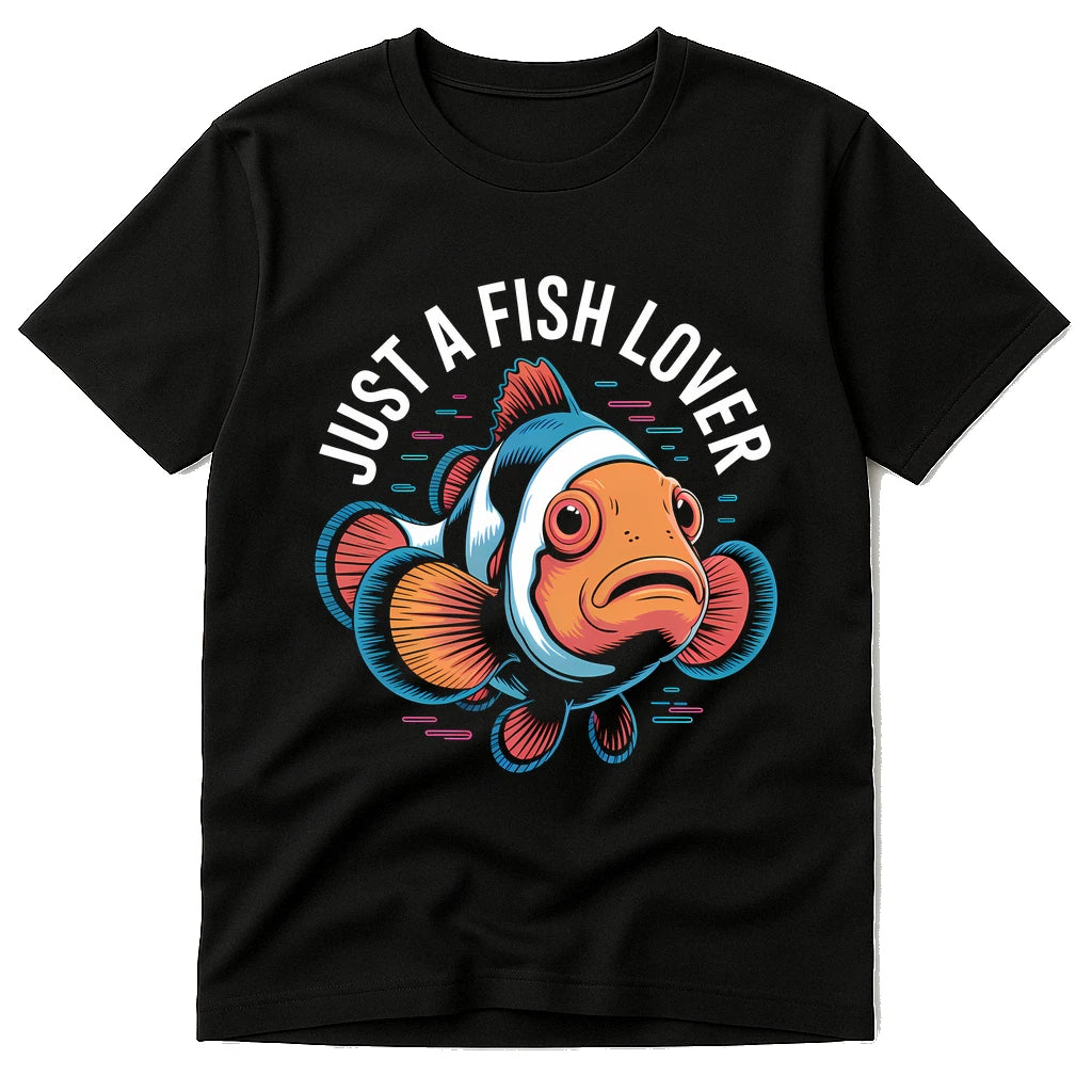 A black T-shirt featuring a colorful illustration of a fish, with the text "Just A Fish Lover" above it.