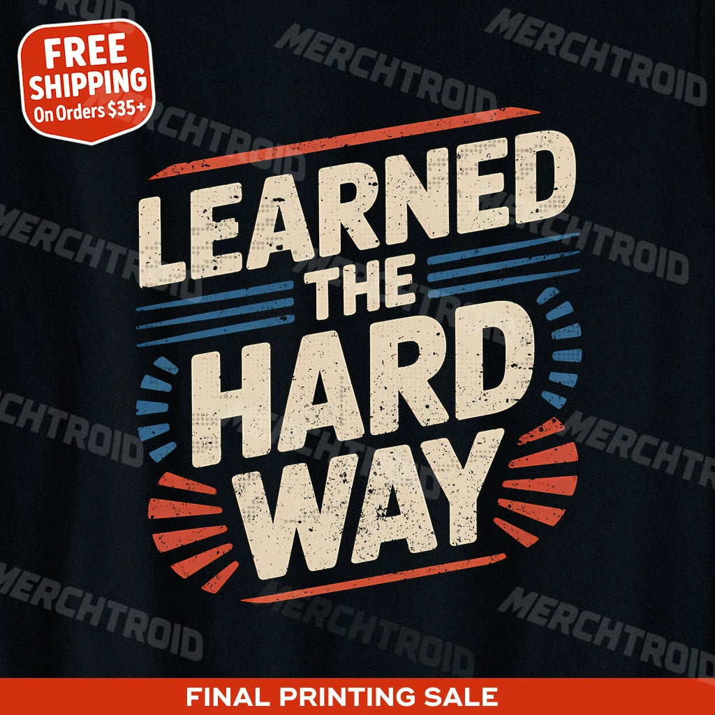 "Learned the Hard Way" dad shirts - product photo 9
