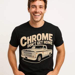 Close-up of the "Chrome Dont Get Home" tan print on a premium Bella+Canvas black trucks t shirt