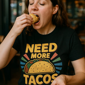 "Need More Tacos" black taco shirts - also a eating tacos for two maternity shirt