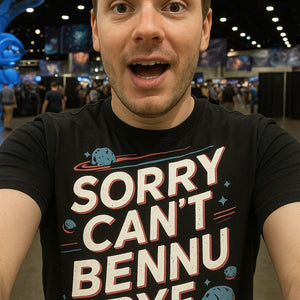 "Sorry Cant Bennu Bye" black asteroid t shirt, photographed as asteroid lover gift