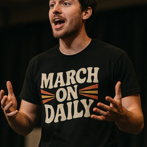 "March on Daily" black activism t shirt - a birthday gift for activism lover
