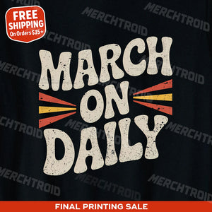 "March on Daily" activism t shirt - product photo 9