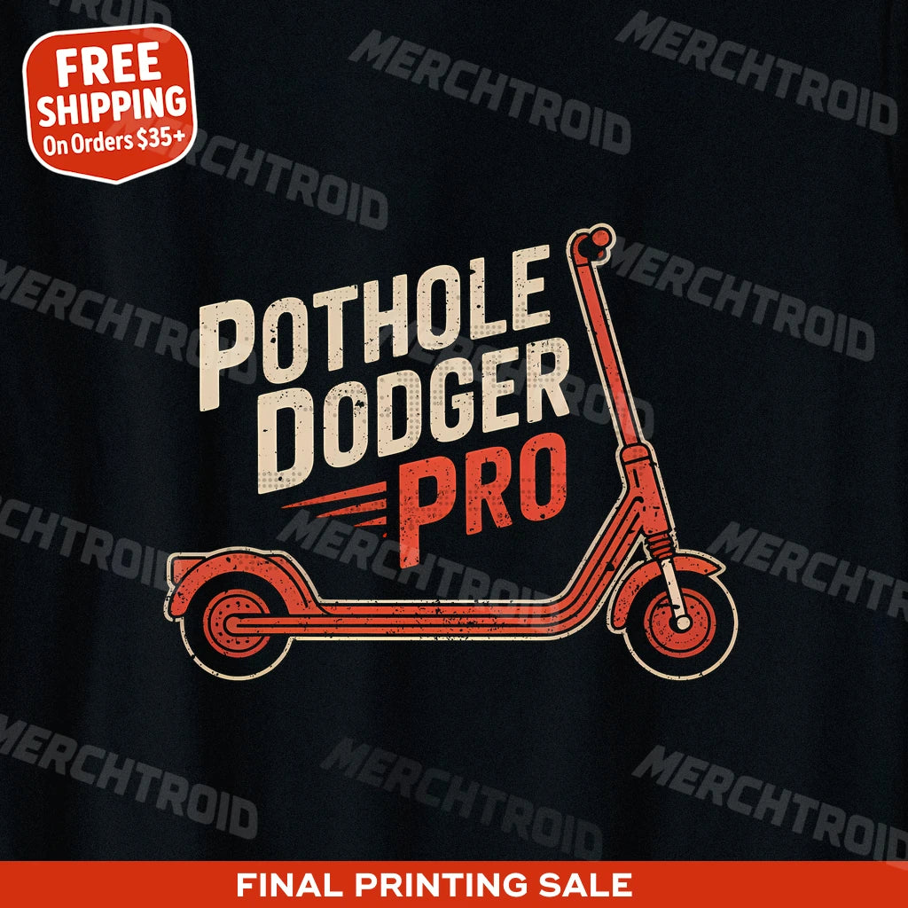 "Pothole Dodger Pro" electric scooter t shirt - product photo 9
