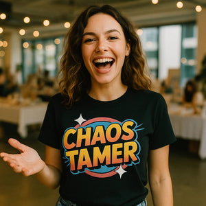 "Chaos Tamer" black wedding planner t shirt - also a wedding planner gift to bride and groom