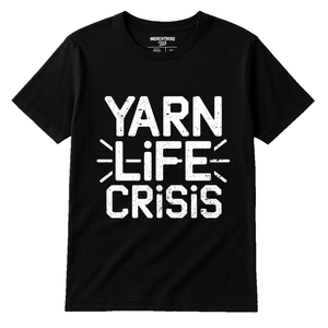 Black Knitting Shirts - "Yarn Life Crisis" graphic tee with white print, flat lay product photo