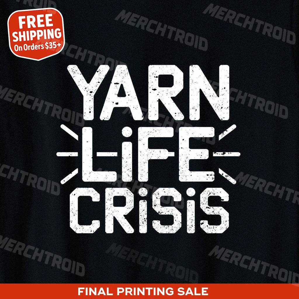 "Yarn Life Crisis" knitting shirts - product photo 10