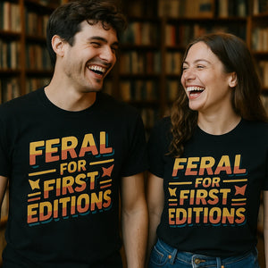 Person wearing the black bookish shirts graphic tee - "Feral for First Editions" design
