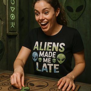 "Aliens Made Me Late" alien t shirt - product photo 8