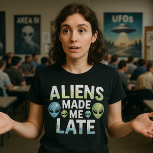 Lifestyle shot of the "Aliens Made Me Late" black alien t shirt in a real-world setting