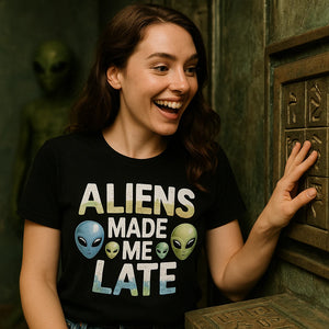 "Aliens Made Me Late" alien t shirt - product photo 9