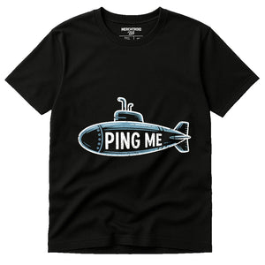 Black Submarine Shirts - "Ping Me" graphic tee with gray print, flat lay product photo