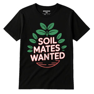 Black Botany T Shirt - "Soil Mates Wanted" graphic tee with gray print, flat lay product photo