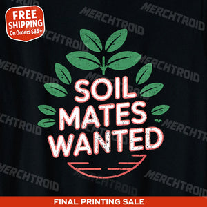 "Soil Mates Wanted" botany t shirt - product photo 9