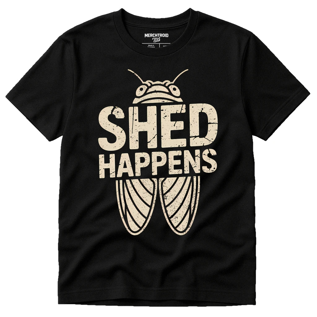 Black Cicada T Shirt - "Shed Happens" graphic tee with beige print, flat lay product photo