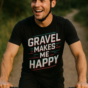 "Gravel Makes Me Happy" black dirt bike shirts - also one of the gifts for bike riders