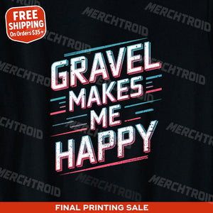 "Gravel Makes Me Happy" dirt bike shirts - product photo 10