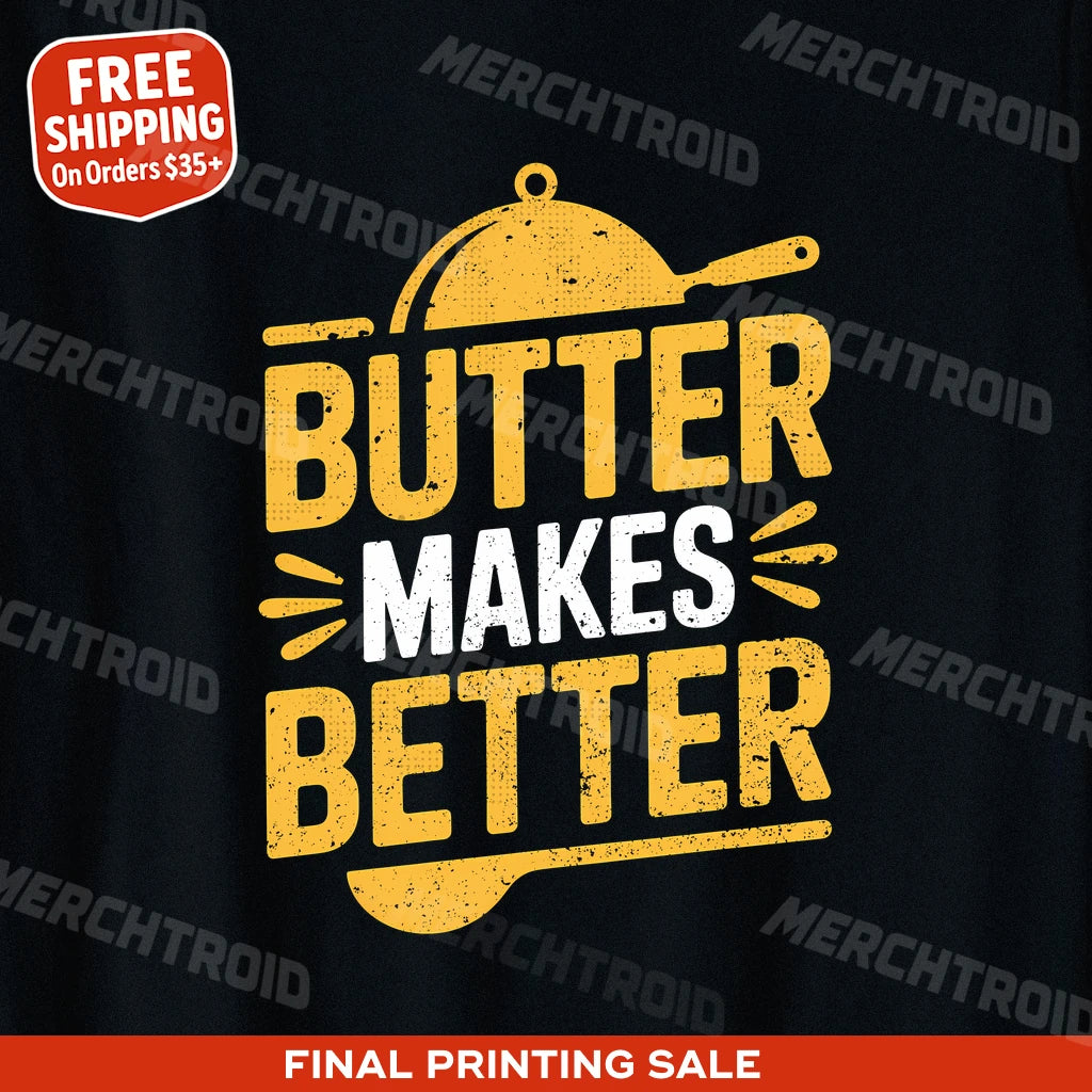 "Butter Makes Better" black cooking shirts, photographed as gifts for cooking enthusiasts
