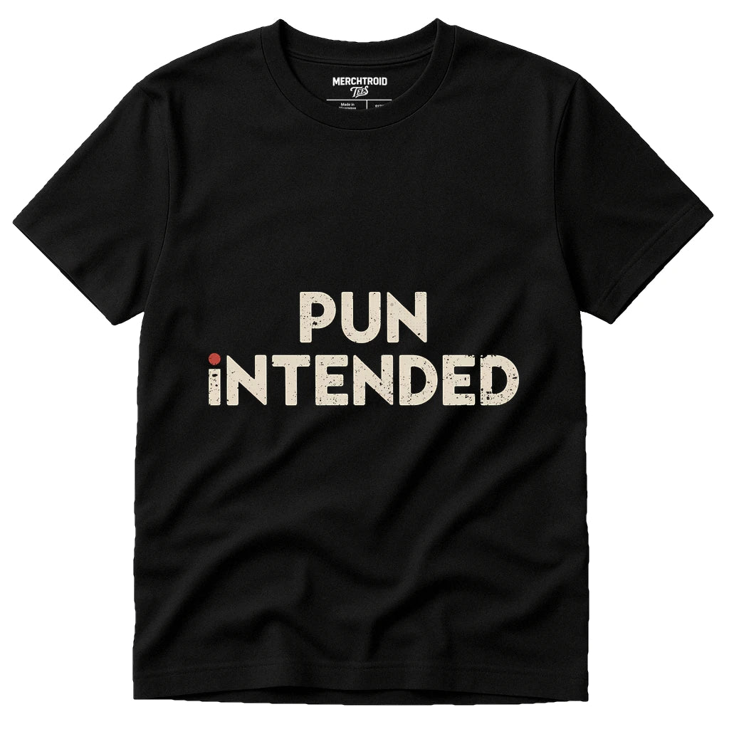 Black Comedy Shirts - "Pun Intended" graphic tee with beige print, flat lay product photo