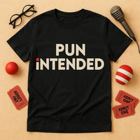 PUN INTENDED | Comedy Design - Product Display Themed