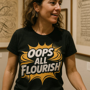 "Oops All Flourish" black calligraphy tees, photographed as gifts for calligraphy lovers
