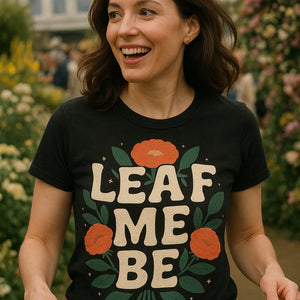 "Leaf Me Be" black florist shirts, photographed as florist gift