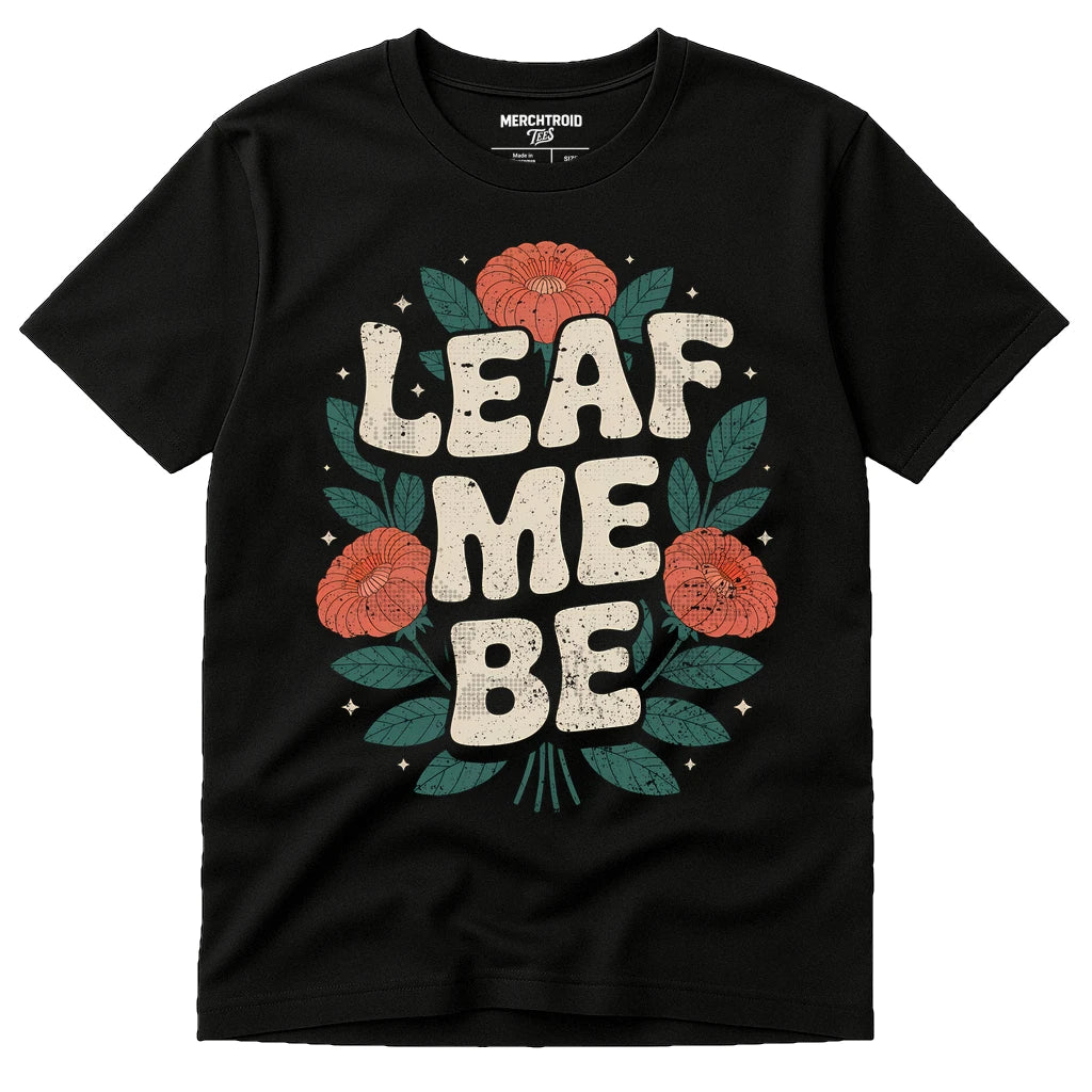 Black Florist Shirts - "Leaf Me Be" graphic tee with brown print, flat lay product photo